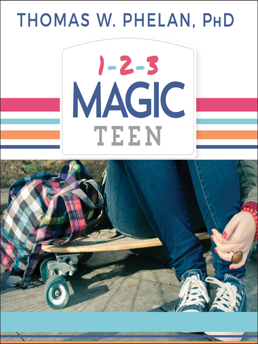 Title details for 1-2-3 Magic Teen by Thomas W. Phelan, Ph.D - Available